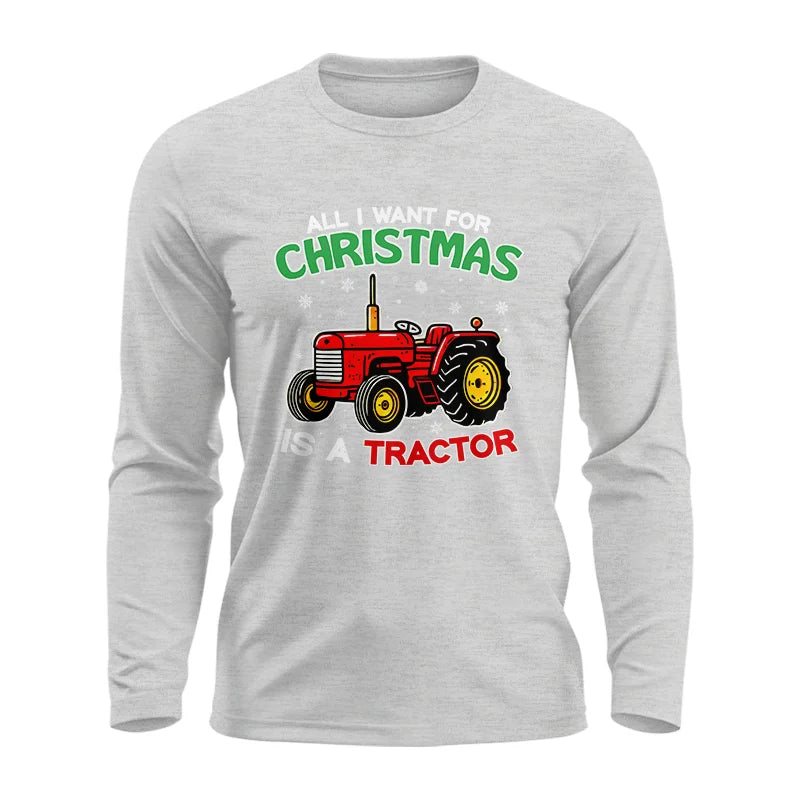 Image of All I Want For Christmas Is A Tractor - Unisex Ultra Cotton Long Sleeve Tee