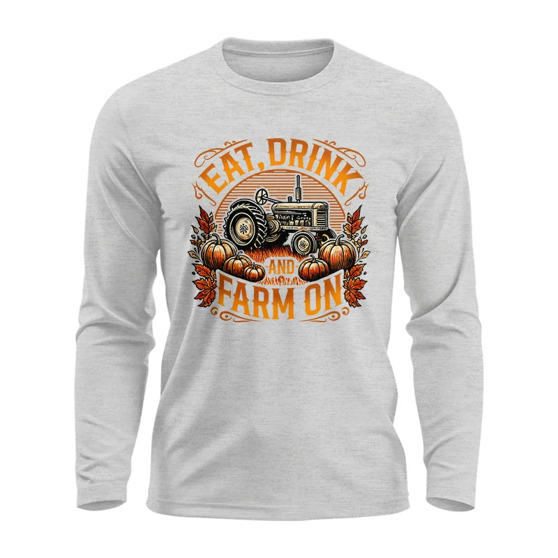 Image of Eat Drink and Farm On 2 - Unisex Ultra Cotton Long Sleeve Tee