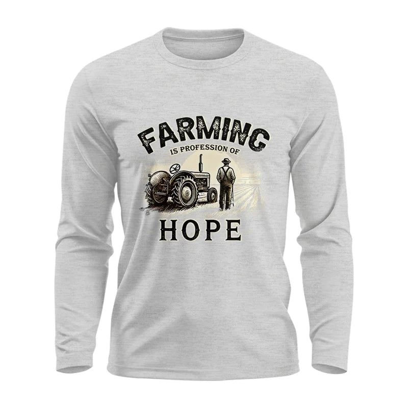 Farming Is A Profession Of Hope 2 - Unisex Ultra Cotton Long Sleeve Tee