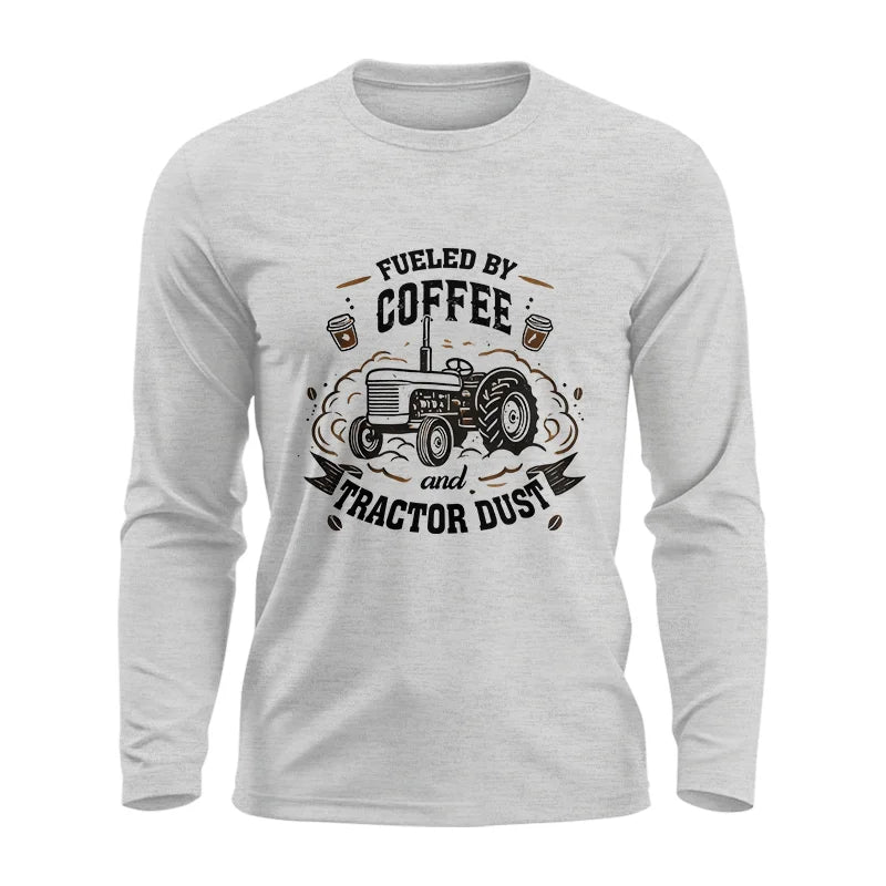 Fueled By Coffee And Tractor Dust - Unisex Ultra Cotton Long Sleeve Tee