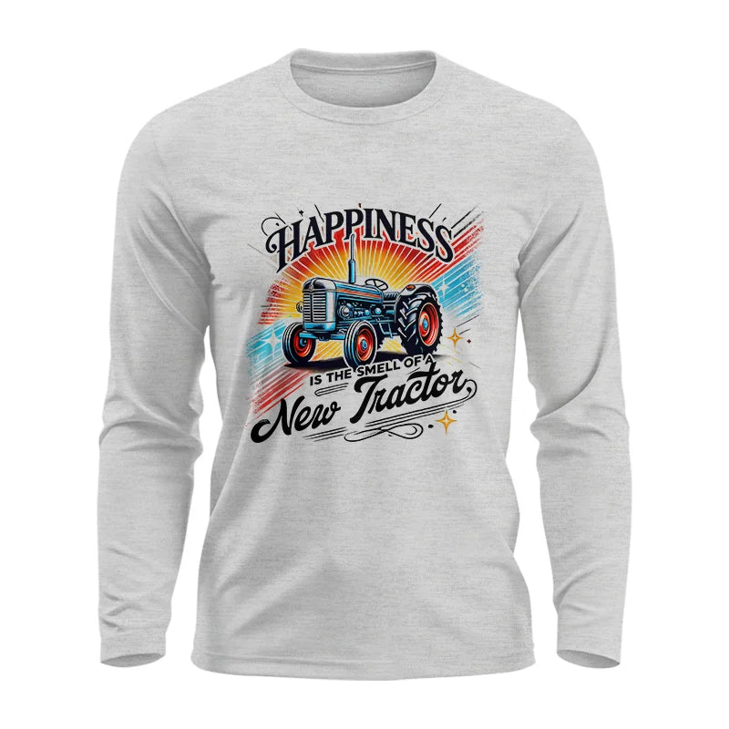 Happiness Is The Smell Of A New Tractor - Unisex Ultra Cotton Long Sleeve Tee