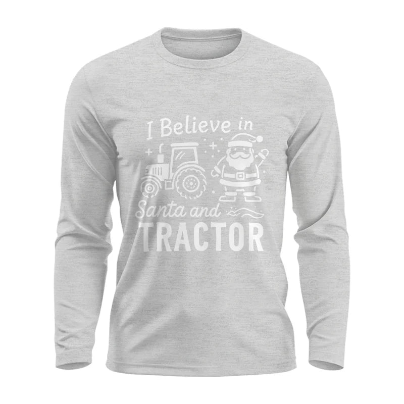 I Believe In Santa And Tractor - Unisex Ultra Cotton Long Sleeve Tee