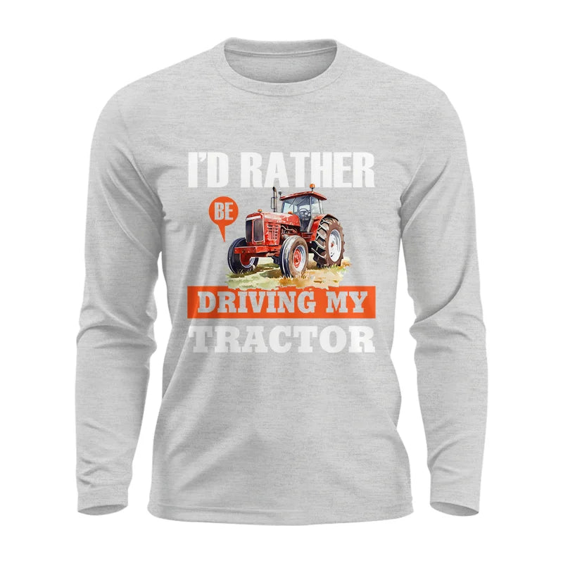 I Rather - Unisex Ultra Cotton Long Sleeve Tee