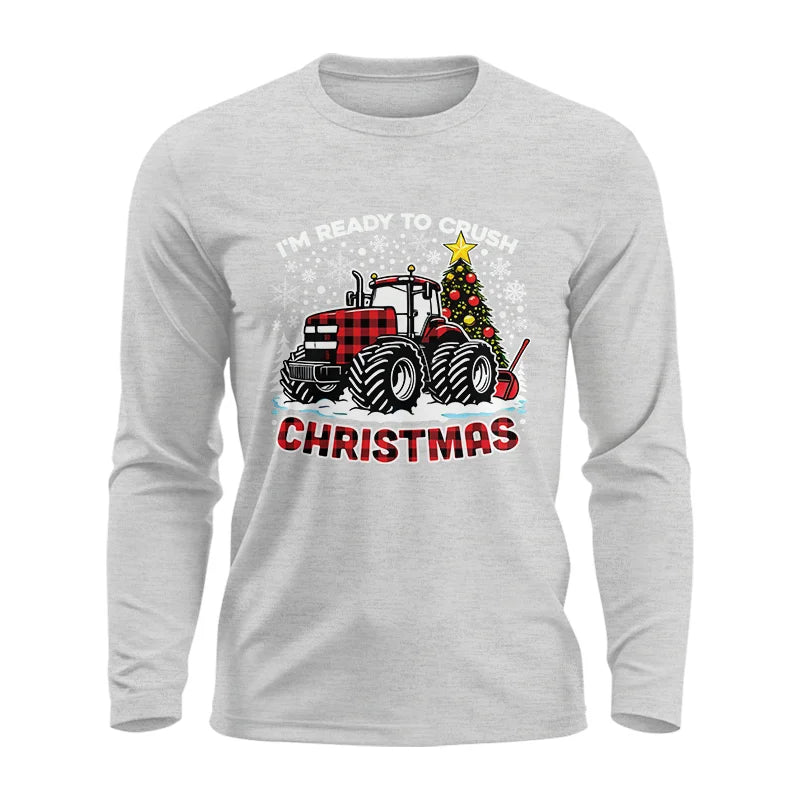 I'm Ready To Crush Christmas - Unisex Ultra Cotton Long Sleeve Tee