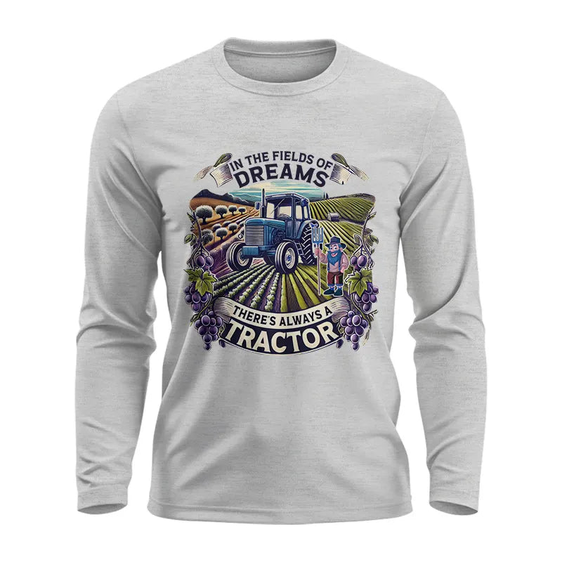 In The Fields Of Dreams There's Always A Tractor 1 - Unisex Ultra Cotton Long Sleeve Tee