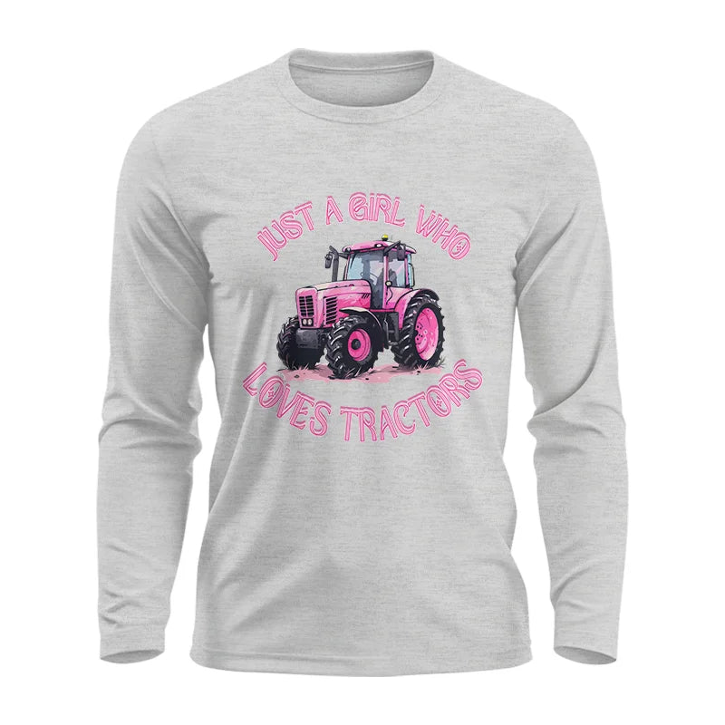 Just A Girl Who Loves Tractors 1 - Unisex Ultra Cotton Long Sleeve Tee