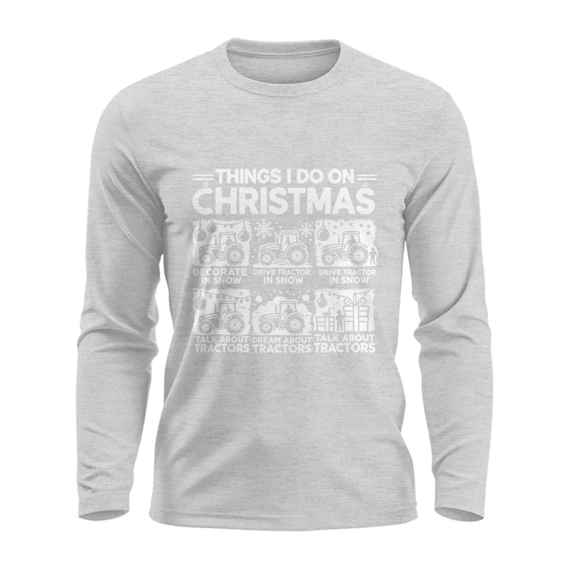 Things I Do On Christmas - Unisex Ultra Cotton Long Sleeve Tee