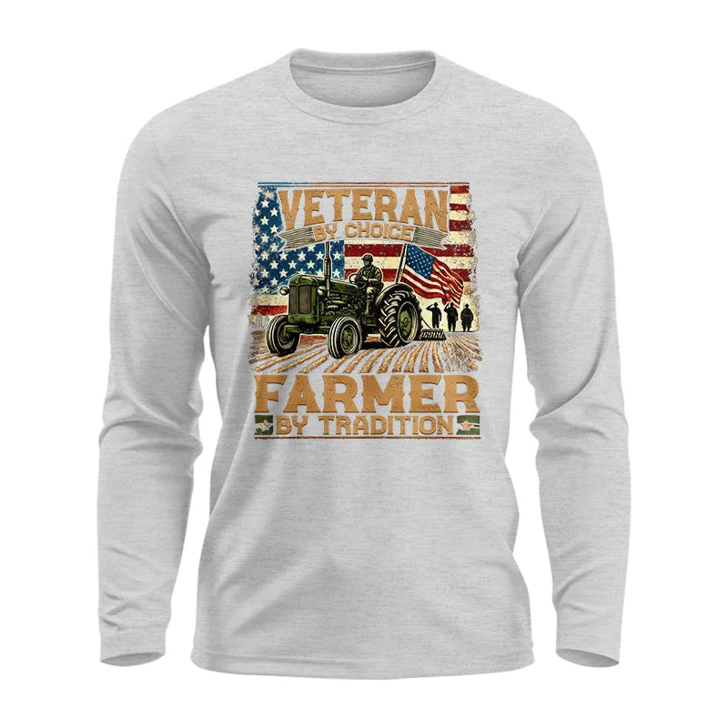 Veteran Farmer Veteran By Choice_Farmer By Tradition - Unisex Ultra Cotton Long Sleeve Tee