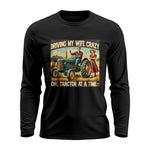 Driving My Wife Crazy One Tractor At A Time - Unisex Ultra Cotton Long Sleeve Tee