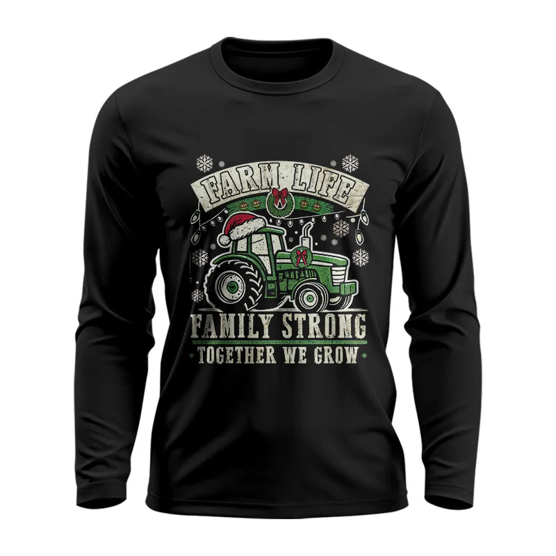 Farm Life Family Strong Together We Grow - Unisex Ultra Cotton Long Sleeve Tee