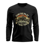 Flow The Past Seed The Future Drive A Tractor - Unisex Ultra Cotton Long Sleeve Tee