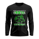 Funny Quote Never Underestimate Old Man Tractor - Unisex Ultra Cotton Long Sleeve Tee