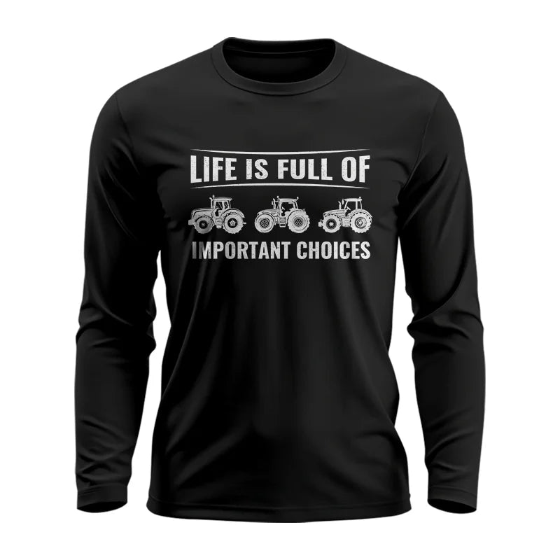 Image of Life Is Full Of Important Choices 16 - Unisex Ultra Cotton Long Sleeve Tee