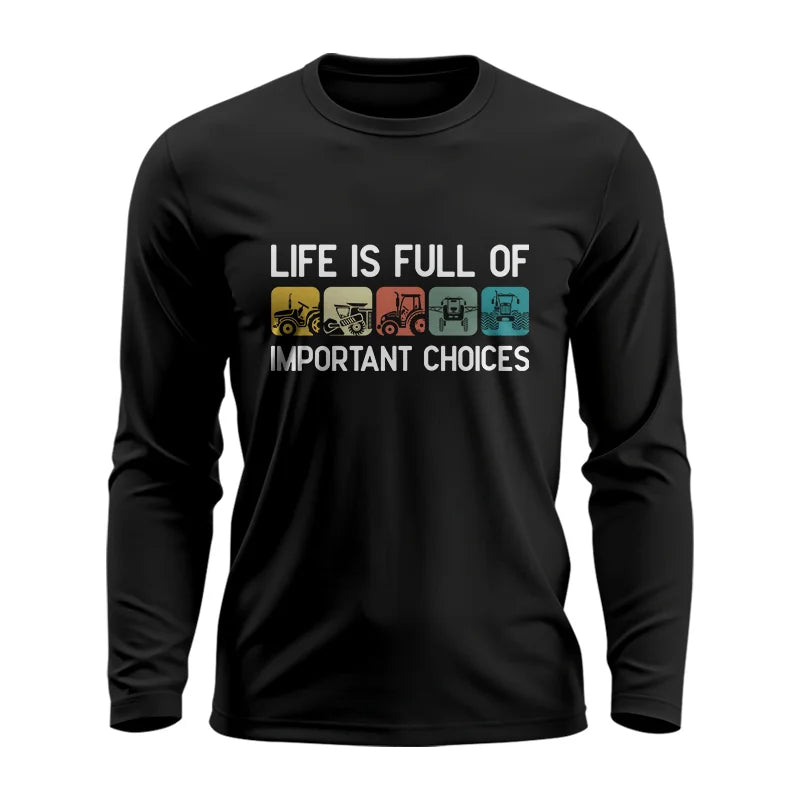 Image of Life Is Full Of Important Choices 40 - Unisex Ultra Cotton Long Sleeve Tee