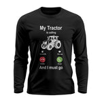 My Tractor Is Calling - Unisex Ultra Cotton Long Sleeve Tee