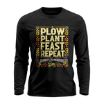 Plow Plant Feast Repeat - Unisex Ultra Cotton Long Sleeve Tee