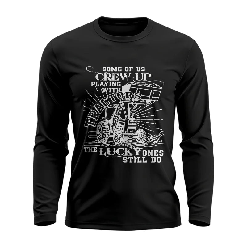 Some Of Us Grew Up Playing With Tractors 1 - Unisex Ultra Cotton Long Sleeve Tee