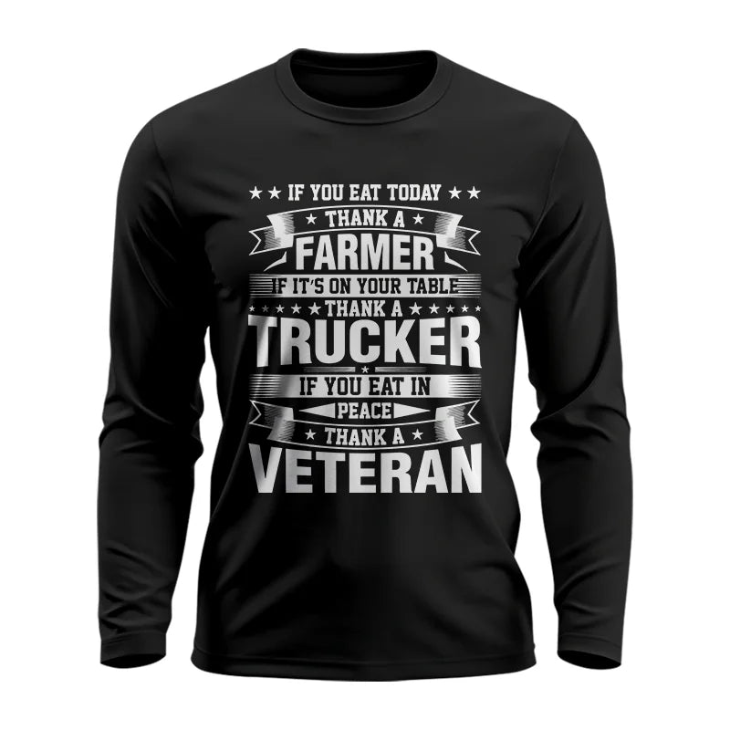 Image of Thank a Farmer Thank a Trucker Thank a Veteran Appreciation - Unisex Ultra Cotton Long Sleeve Tee