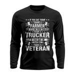 Thank a Farmer Thank a Trucker Thank a Veteran Appreciation - Unisex Ultra Cotton Long Sleeve Tee