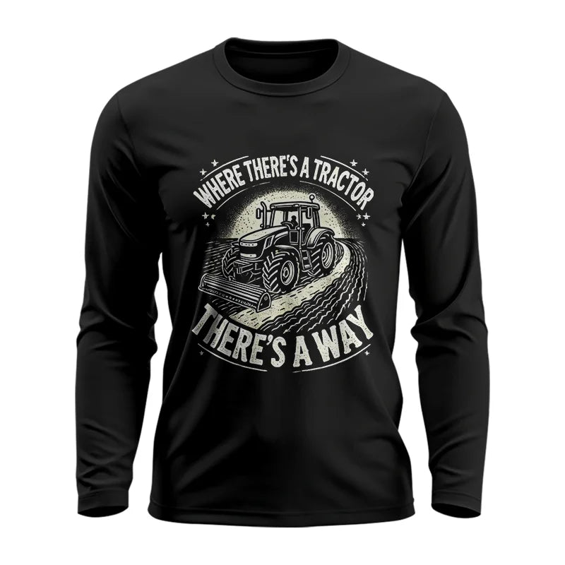 Image of Where There's A Tractor There's A Way 1 - Unisex Ultra Cotton Long Sleeve Tee