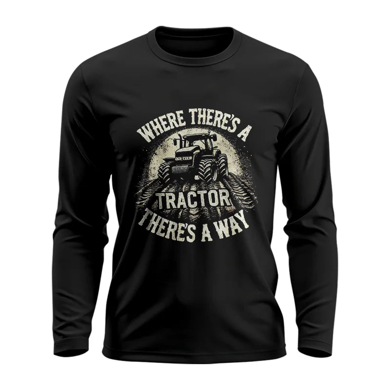 Image of Where There's A Tractor There's A Way 3 - Unisex Ultra Cotton Long Sleeve Tee