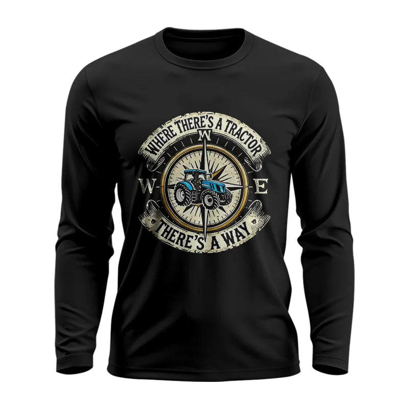 Image of Where There's A Tractor There's A Way - Unisex Ultra Cotton Long Sleeve Tee