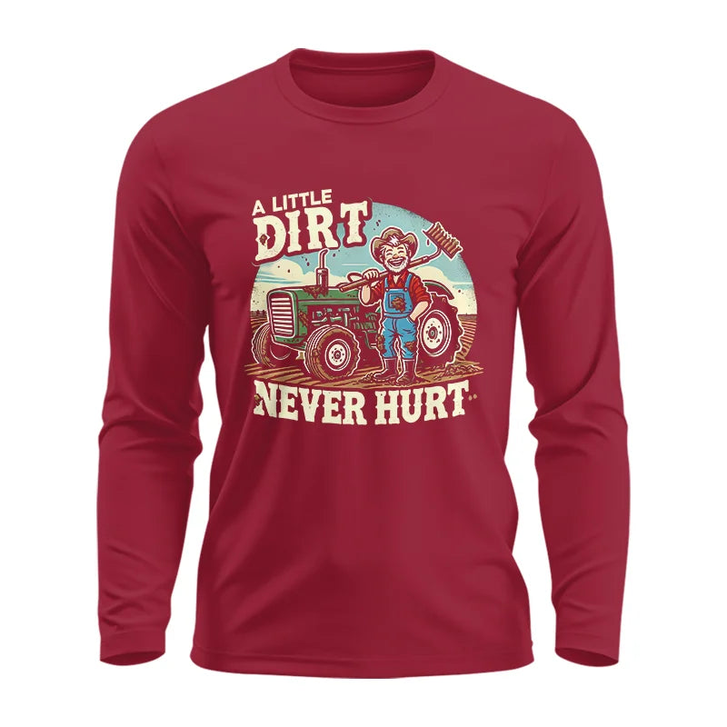 A Little Dirt Never Hurt 1 - Unisex Ultra Cotton Long Sleeve Tee