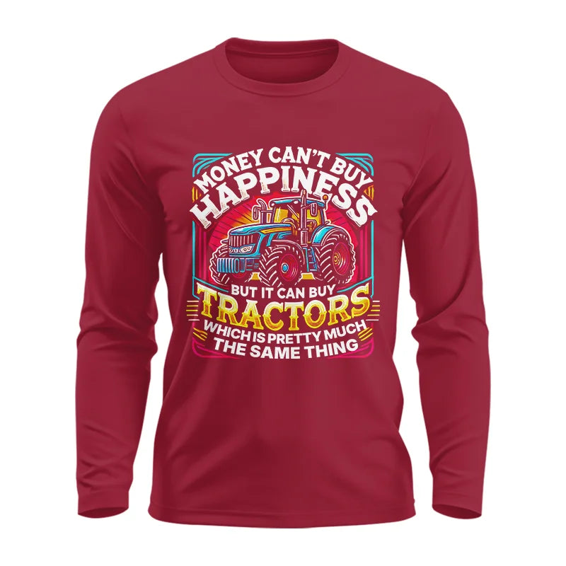 Money Can't Buy Happiness Can Buy Tractors - Unisex Ultra Cotton Long Sleeve Tee