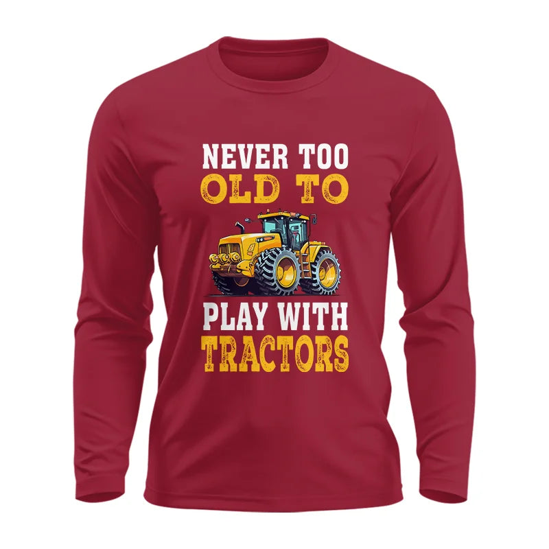 Image of Never Too Old - Unisex Ultra Cotton Long Sleeve Tee