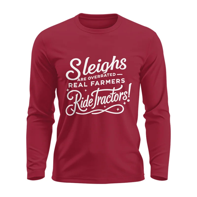 Image of Sleighs Are Overrated_Real Farmers Ride Tractors! - Unisex Ultra Cotton Long Sleeve Tee