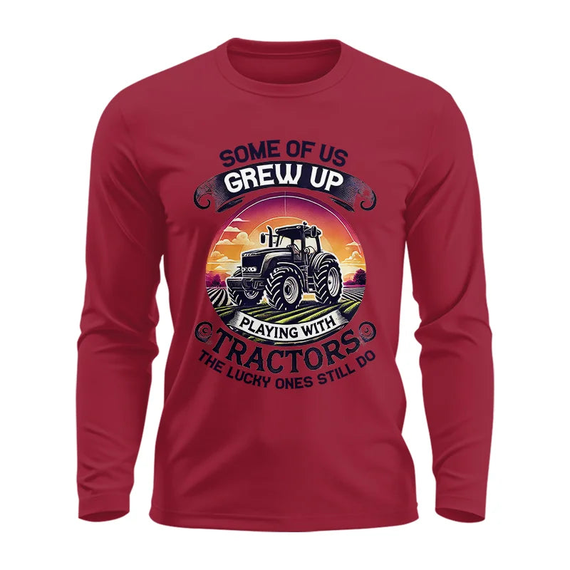 Some Of Us Grew Up Playing With Tractors 4 - Unisex Ultra Cotton Long Sleeve Tee