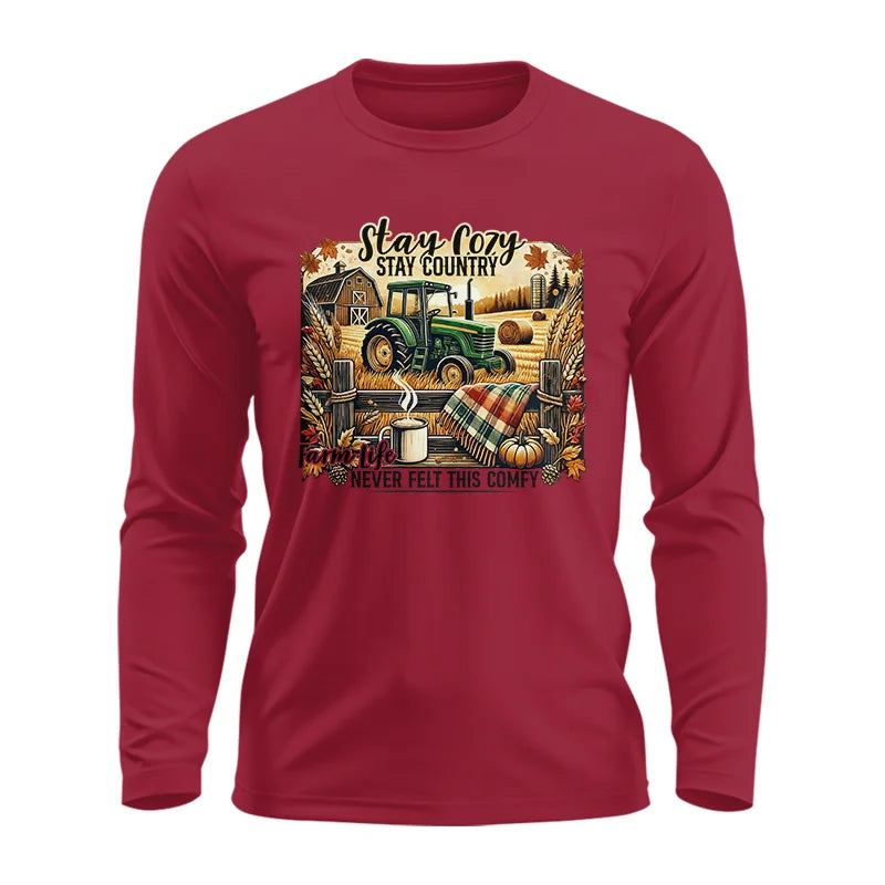 Stay Cozy_Stay Country_Farm Life Never Felt This Comfy 2 - Unisex Ultra Cotton Long Sleeve Tee