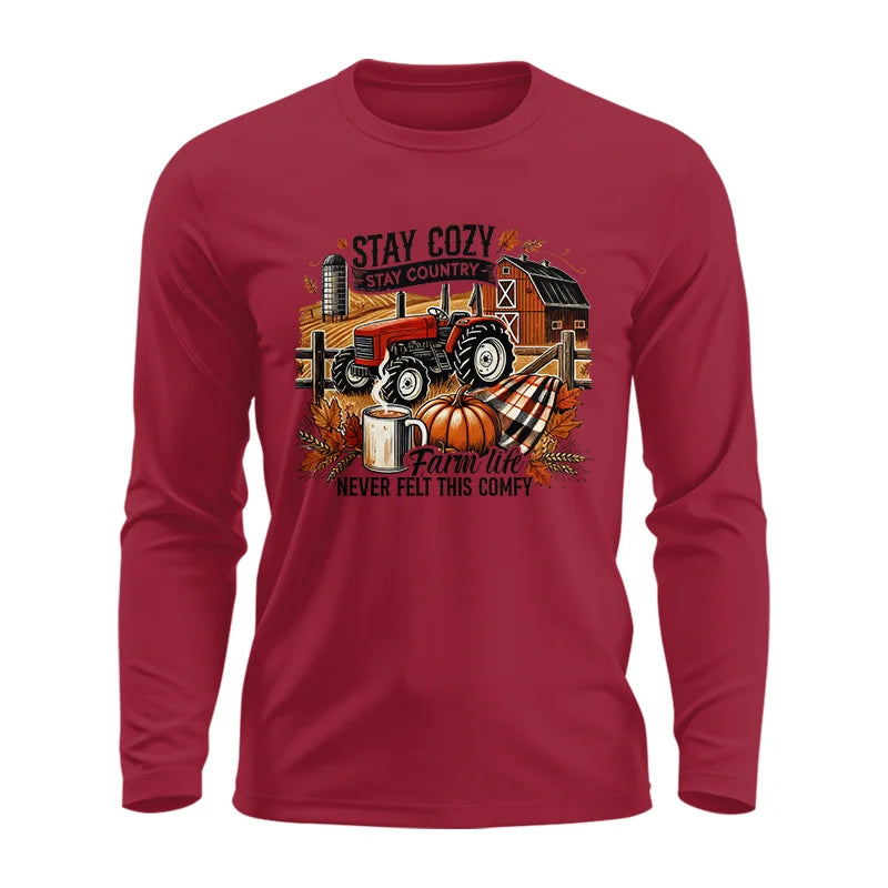 Stay Cozy_Stay Country_Farm Life Never Felt This Comfy - Unisex Ultra Cotton Long Sleeve Tee