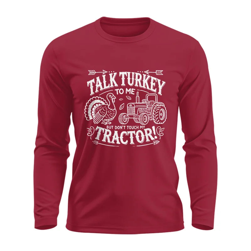 Image of Talk Turkey to Me But Don’t Touch My Tractor 2 - Unisex Ultra Cotton Long Sleeve Tee