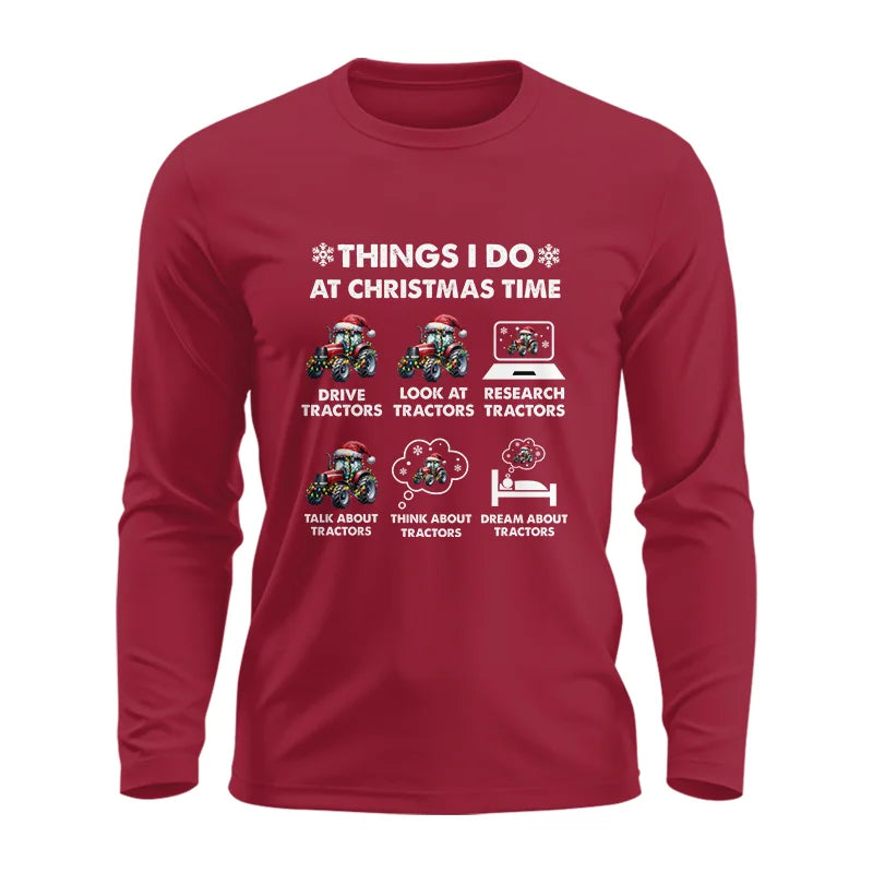 Things I Do At Christmas Time - Unisex Ultra Cotton Long Sleeve Tee