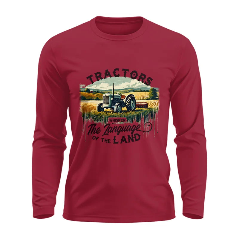 Tractors Whisper The Language Of The Land 2 - Unisex Ultra Cotton Long Sleeve Tee