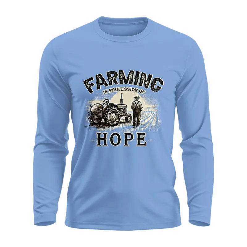 Farming Is A Profession Of Hope 2 - Unisex Ultra Cotton Long Sleeve Tee