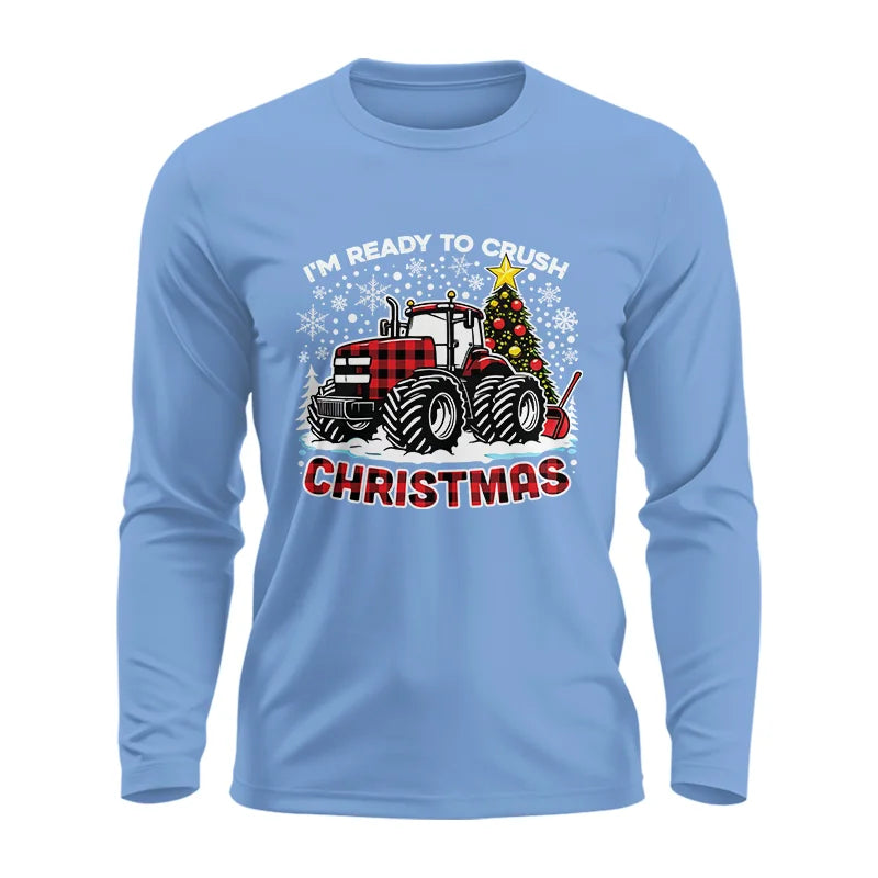 I'm Ready To Crush Christmas - Unisex Ultra Cotton Long Sleeve Tee