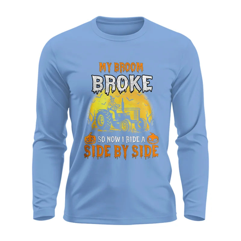 Image of My Broom Broke_I Have A Tractor Halloween - Unisex Ultra Cotton Long Sleeve Tee