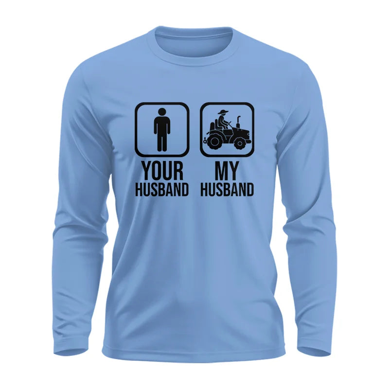 My Husband Is Cooler Than Yours Funny Farm Tractor 2 - Unisex Ultra Cotton Long Sleeve Tee