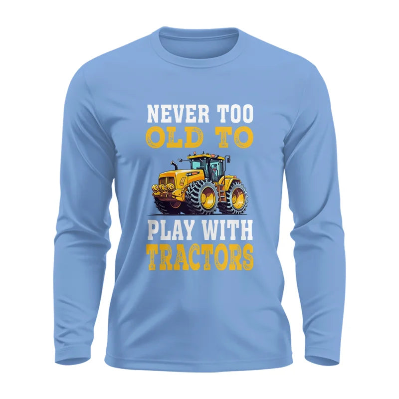 Image of Never Too Old - Unisex Ultra Cotton Long Sleeve Tee