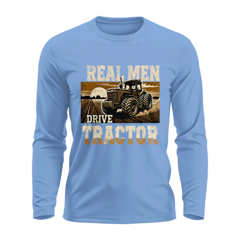 Real Men Drive Tractor - Unisex Ultra Cotton Long Sleeve Tee