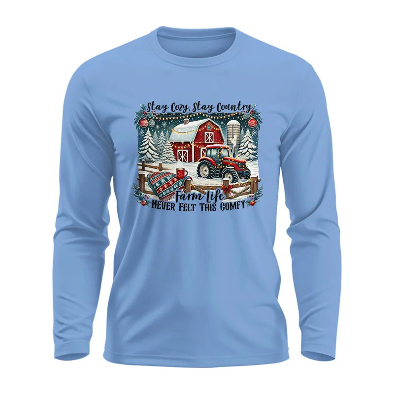 Image of Stay Cozy_Stay Country_Farm Life Never Felt This Comfy 3 - Unisex Ultra Cotton Long Sleeve Tee