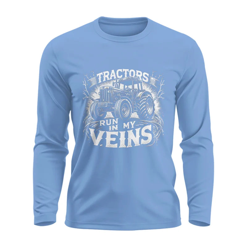 Tractors Run In My Veins - Unisex Ultra Cotton Long Sleeve Tee