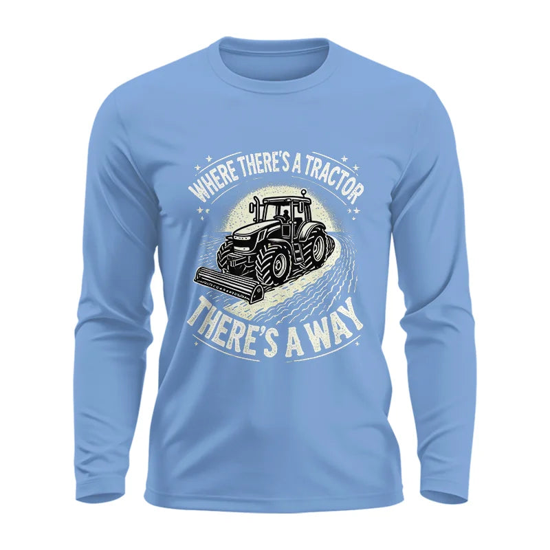 Where There's A Tractor There's A Way 1 - Unisex Ultra Cotton Long Sleeve Tee