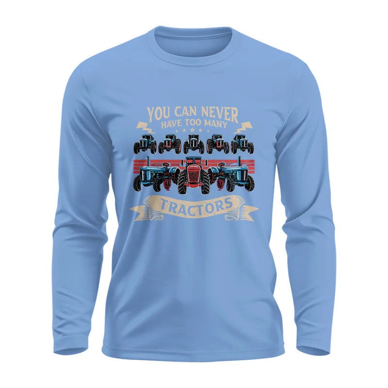 Image of You Can Never Have Too Many Tractor - Unisex Ultra Cotton Long Sleeve Tee