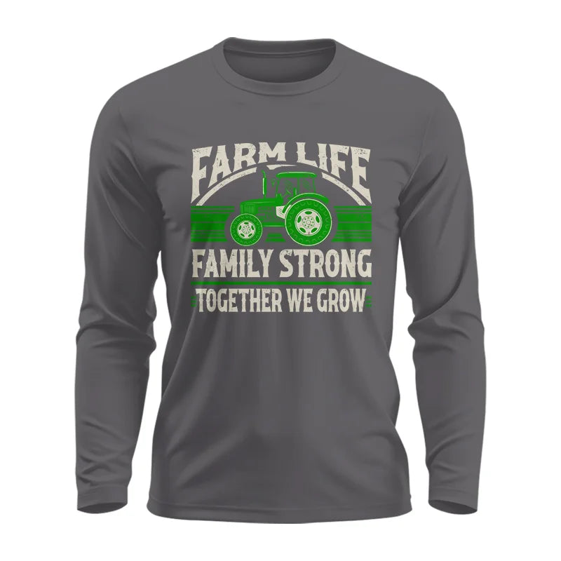 Farm life Family Strong_Together We grow - Unisex Ultra Cotton Long Sleeve Tee