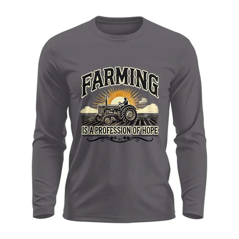 Farming Is A Profession Of Hope 1 - Unisex Ultra Cotton Long Sleeve Tee