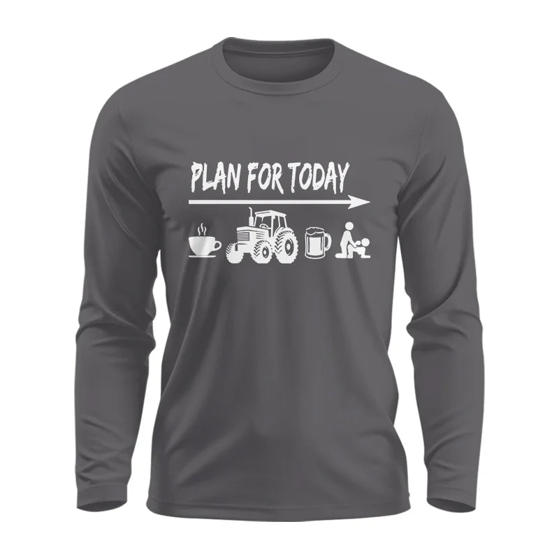 Funny Farmer Plan For Today Coffee Tractor Beer Bed - Unisex Ultra Cotton Long Sleeve Tee