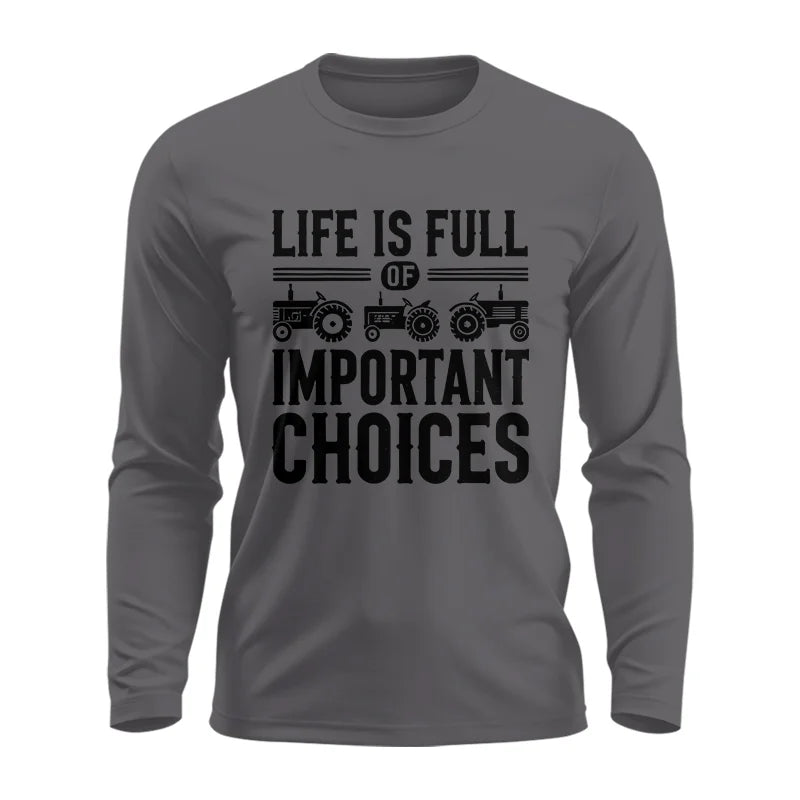 Image of Life Is Full Of Important Choices 26 - Unisex Ultra Cotton Long Sleeve Tee